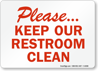 Please Keep Our Restroom Clean Sign