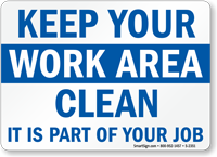 Keep Your Work Area Clean Sign