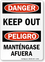 Danger Peligro Keep Out Sign