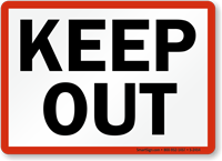 Keep Out Sign