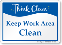 Keep Your Work Area Clean Sign