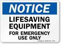 Notice Lifesaving Equipment For Emergency Sign