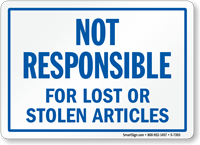 Not Responsible For Lost Or Stolen Articles Sign