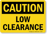 Caution Low Clearance Sign