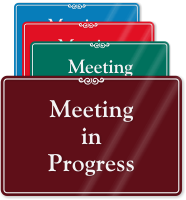 Meeting In Progress Sign