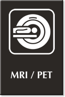 Engraved MRI/PET Sign with Magnetic Resonance Imaging Symbol