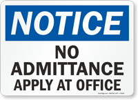 Notice: No Admittance Apply at Office