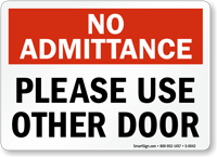 No Admittance Use Other Door Sign