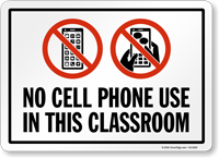 No Cell Phone Use In This Classroom Sign