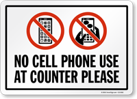 No Cell Phone Use At Counter Please Sign