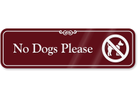 No Dogs Please Sign - Designer No Pets Sign, SKU: SE-5137