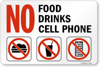 No Food Drinks Cell Phone Sign