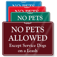 No Pets Allowed Except Service Dogs ShowCase Sign