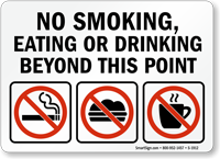 No Smoking, Eating or Drinking Beyond Sign