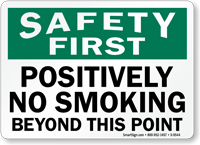 Positively No Smoking Beyond This Point Sign