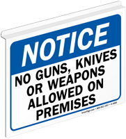 Notice No Guns, Knives Weapons Allowed Sign