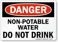 Danger Non-Potable Water Drink Sign
