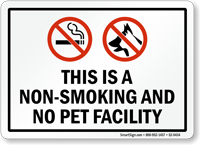 This Is Non-Smoking And No Pet Facility Sign