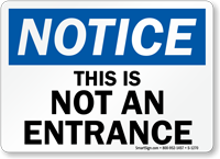 Notice Not An Entrance Sign