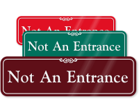 Not An Entrance Sign