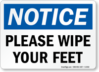 Notice Please Wipe Your Feet Sign