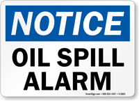 Oil Spill Alarm OSHA Notice Sign