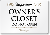 Owners Closet Do Not Open Airbnb Sign