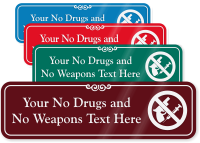 Personalized No Drugs Weapons ShowCase Wall Sign