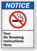 Personalized Notice Your No Smoking Instructions Here Sign