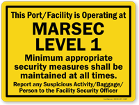 Port/Facility Is Operating At Marsec Level 1 Sign