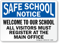 Welcome To Our School Visitors Must Register Sign