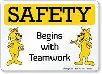 Safety Begins with Teamwork Sign