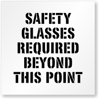 Safety Glasses Required Beyond This Point Stencil