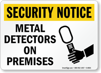 Security Notice: Metal Detectors On Premises Sign