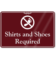 Shirts And Shoes Required ShowCase Sign - Secure Shopping!, SKU: SE-6573