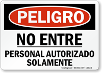 Peligro No Entre Personal Autorizado Solamente Spanish Sign
