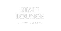 Staff Lounge TactileTouch Braille Sign