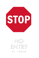 Stop No Entry TactileTouch Braille Sign