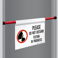 Testing In Progress Door Barricade Sign