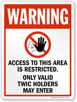Warning Only Valid TWIC Holders May Enter Sign
