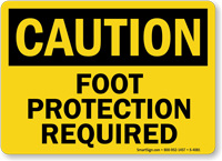 Caution Foot Protection Required Sign