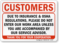 Do Not Enter Our Work Area Customers Sign