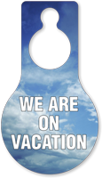 We Are On Vacation Door Hang Tag