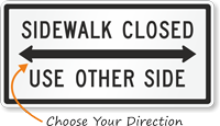 Sidewalk Closed Use Other Side MUTCD Sign
