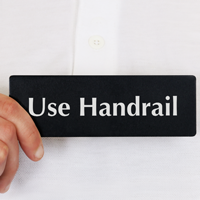 Use Handrail Sign