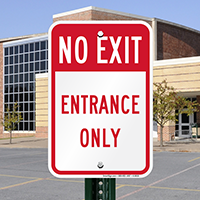 No Exit Entrance, Traffic Signs