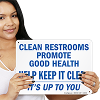 Clean Restrooms Promote Good Health Sign