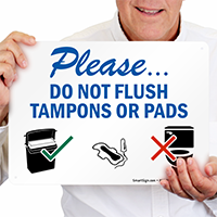 Please Do Not Flush Tampons Or Pads Sign