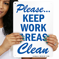 Please Keep Work Areas Clean Sign