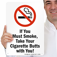 Take Cigarette Butts With You, No Smoking Sign